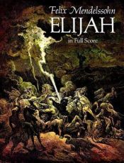 book cover of Elijah in Full Score by Felix. Mendelssohn