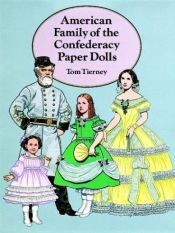 book cover of American Family of the Confederacy Paper Dolls by Tom Tierney