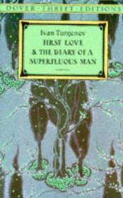book cover of First Love & The Diary Of A Suoerfluous Man by Ivan Turgenjev