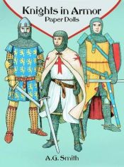 book cover of Knights in Armor Paper Dolls by A. G. Smith