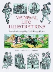 book cover of Medieval Life Illustrations (Dover Pictorial Archive Series) by Carol Belanger Grafton