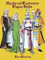 book cover of Medieval Costumes Paper Dolls by Tom Tierney