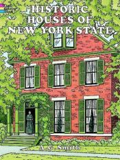 book cover of Historic Houses of New York State by A. G. Smith
