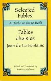 book cover of Selected Fables (Dual-Language) (Dual-Language Book) by Jean de La Fontaine