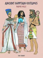 book cover of Ancient Egyptian Costumes Paper Dolls by Tom Tierney