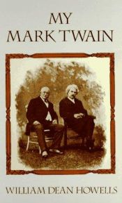 book cover of My Mark Twain by William Dean Howells