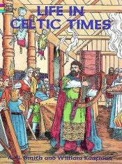 book cover of Life in Celtic Times (Dover Pictorial Archive) by A. G. Smith