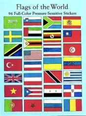 book cover of Flags of the World: 96 Full-Color Pressure-Sensitive Stickers by A. G. Smith