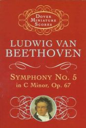 book cover of Symphony No. 5 in C Minor, Op. 67 by Ludwig van Beethoven