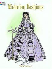 book cover of Victorian Fashions Coloring Book by Tom Tierney