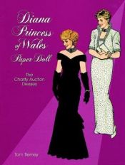 book cover of Diana, Princess of Wales, Paper Doll : The Charity Auction Dresses (Paper Doll Series) by Tom Tierney