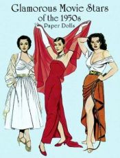 book cover of Glamourous Movie Stars of the 1950s Paper Dolls by Tom Tierney