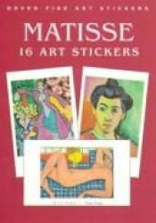 book cover of Matisse: 16 Art Stickers by Henri Matisse