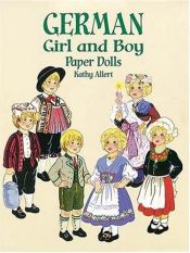 book cover of German Girl and Boy Paper Dolls (Boys & Girls from Around the Globe) by Kathy Allert