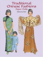 book cover of Traditional Chinese Fashion Paper Dolls by Ming-Ju Sun