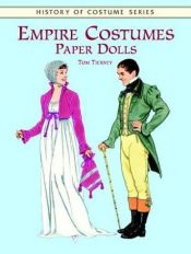 book cover of Empire Costumes Paper Dolls by Tom Tierney