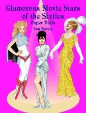 book cover of Glamorous Movie Stars of Sixties Paper Dolls by Tom Tierney