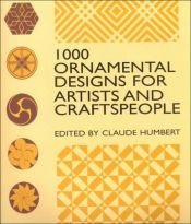 book cover of 1000 Ornamental Designs for Artists and Craftspeople (Dover Pictorial Archive Series) by Claude Humbert