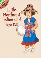 book cover of Little Northwest Indian Girl Paper Doll by Kathy Allert