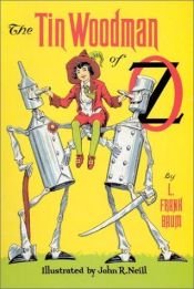 book cover of The Tin Woodman of Oz: A Faithful Story of the Astonishing Adventure Undertaken by the Tin Woodman, Assisted by Woo by Lyman Frank Baum