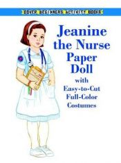 book cover of Jeanine the Nurse Paper Doll by Kathy Allert
