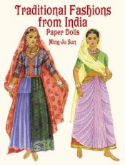 book cover of Traditional Fashions from India Paper Dolls by Ming-Ju Sun