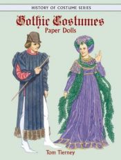 book cover of Gothic Costumes Paper Dolls by Tom Tierney