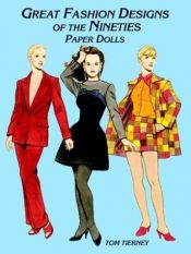 book cover of Great Fashion Designs of the Nineties Paper Dolls by Tom Tierney