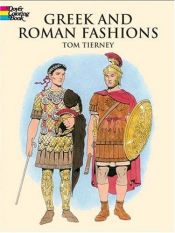 book cover of Greek and Roman Fashions by Tom Tierney