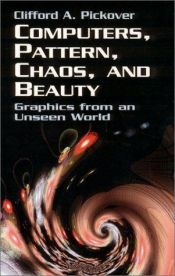 book cover of Computers, Pattern, Chaos and Beauty by Clifford A. Pickover
