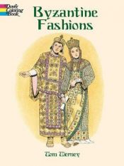 book cover of Byzantine Fashions (Dover Pictorial Archives) by Tom Tierney