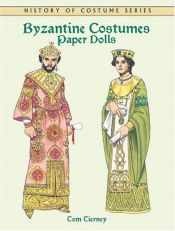 book cover of Byzantine Costumes Paper Dolls by Tom Tierney