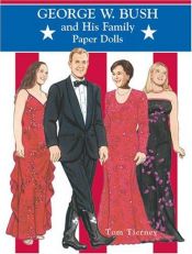 book cover of George W. Bush and His Family Paper Dolls (Paper Dolls) by Tom Tierney