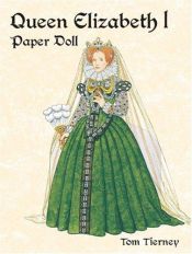 book cover of Queen Elizabeth I Paper Doll (Paper Dolls) by Tom Tierney
