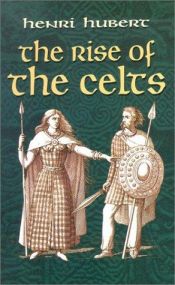 book cover of The rise of the Celts by Henri Hubert