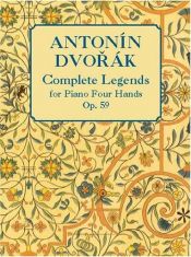 book cover of Complete Legends, op. 59, for Piano Four Hands by Antonin Dvorak