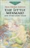 The Little Mermaid and Other Fairy Tales (Evergreen Classics)