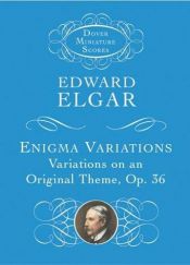 book cover of Enigma Variations: Variations on an Original Theme, Op. 36 by Edward Elgar