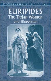 book cover of The Trojan Women and Hippolytus by Euripides