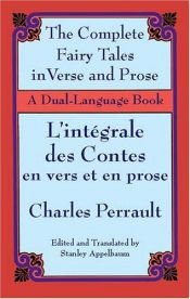 book cover of The Copmlete Fairy Tales in Verse and Prose | Les Contes En Vers Et En Prose by Šarlis Pero
