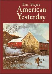 book cover of American Yesterday by Eric Sloane