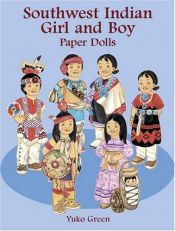 book cover of Southwest Indian Girl and Boy Paper Dolls by Yuko Green