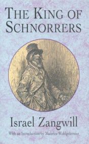 book cover of Der König der Schnorrer by Israel Zangwill
