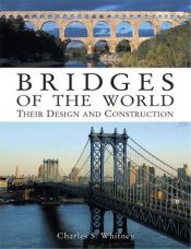 book cover of Bridges of the world : their design and construction by Charles S. Whitney