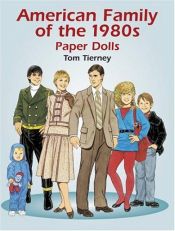 book cover of American Family of the 1980s Paper Dolls by Tom Tierney