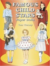 book cover of Famous Child Stars Paper Dolls by Tom Tierney
