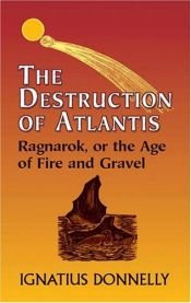 book cover of The Destruction of Atlantis: Ragnarok, or the Age of Fire and Gravel (Dover Books on Anthropology and Folklore) by Ignatius L. Donnelly