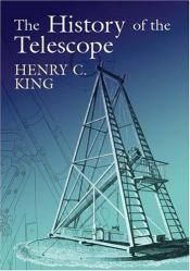 book cover of The history of the telescope by H. C. King
