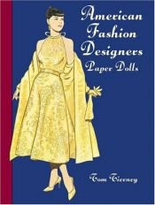 book cover of American Fashion Designers Paper Dolls by Tom Tierney