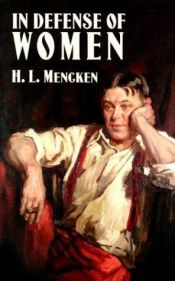 book cover of In Defense of Women by Henry Louis Mencken